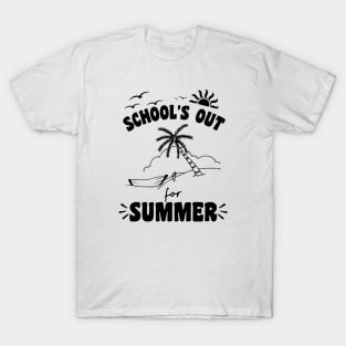 School Out For Summer T-Shirt